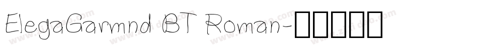 ElegaGarmnd BT Roman字体转换